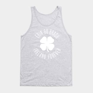 Erin Go Bragh Ireland Forever Tank Top